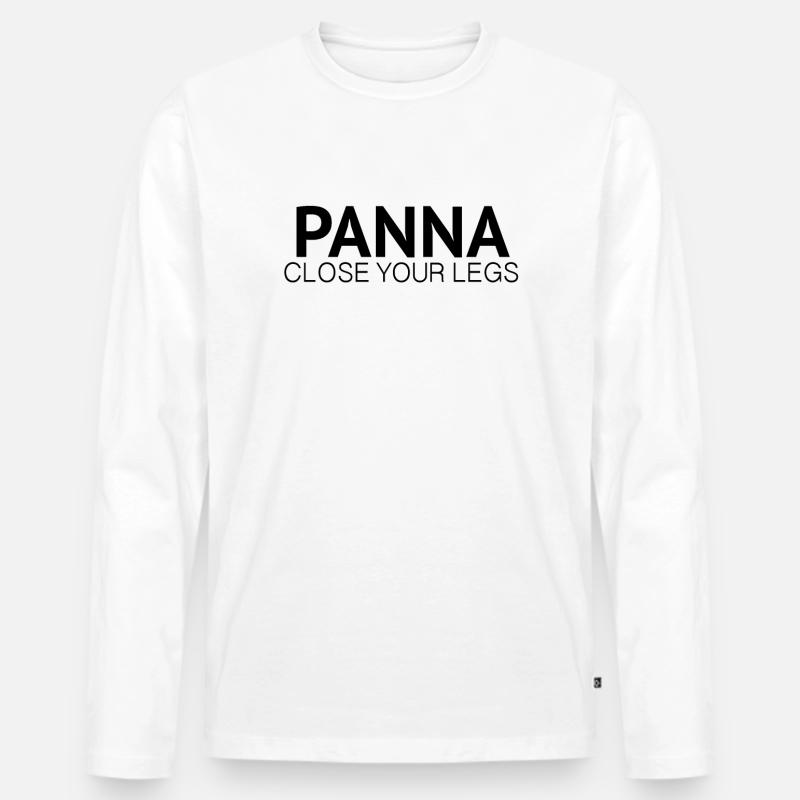 PANNA CLOSE YOUR LEGS - Männer Premium Bio Langarmshirt - Weiß