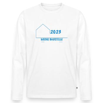 Bauherr meine Baustelle Ihre Regeln 2023 - Männer Premium Bio Langarmshirt - Weiß - Vorne - Nico (187cm)