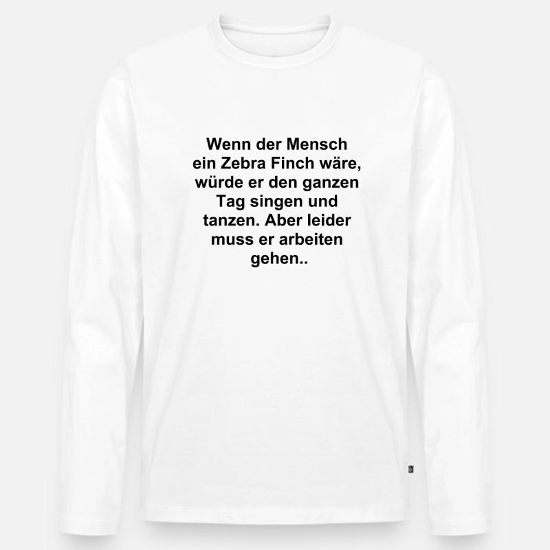Workaholic Geschenk - Männer Premium Bio Langarmshirt - Weiß