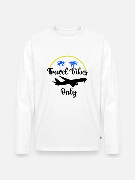 Travel Vibes Only - Men's Premium Organic Long Sleeve Shirt - white