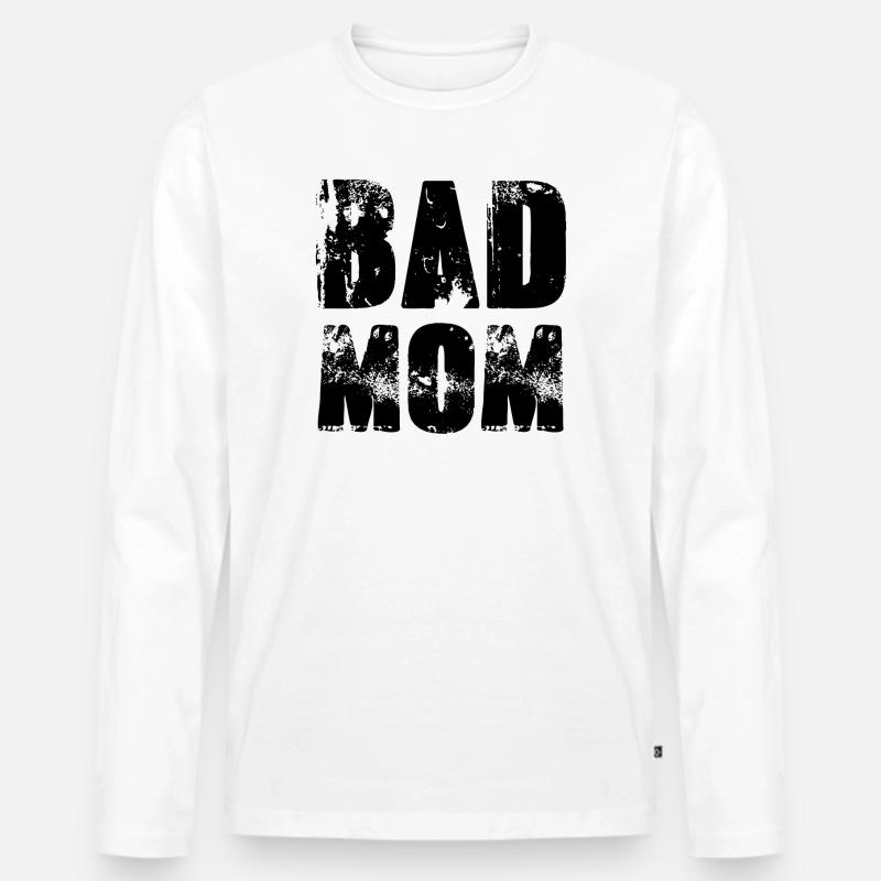 bad mom,mom,graffiti,typo,schrift,schwarz - Männer Premium Bio Langarmshirt - Weiß