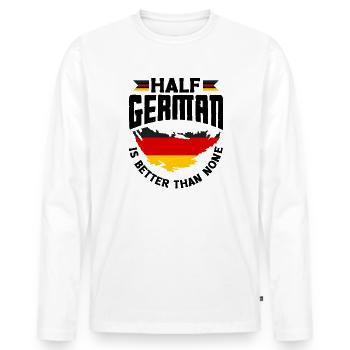 German Germany German Flag Half German Is Better - Männer Premium Bio Langarmshirt - Weiß - Vorne - Nico (187cm)