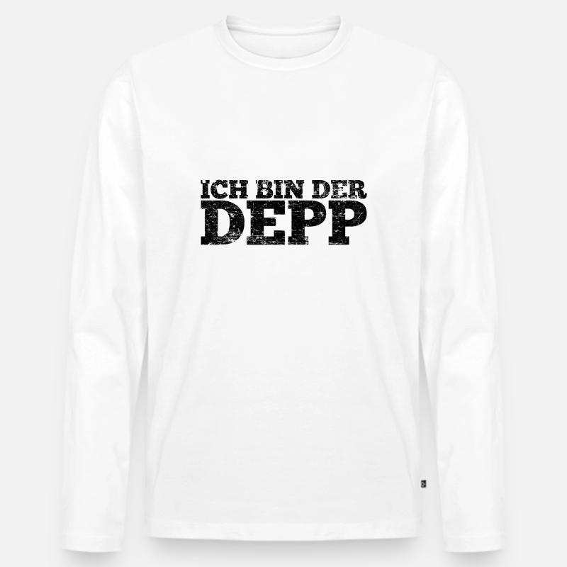 Depp Party Spruch Geschenk - Männer Premium Bio Langarmshirt - Weiß