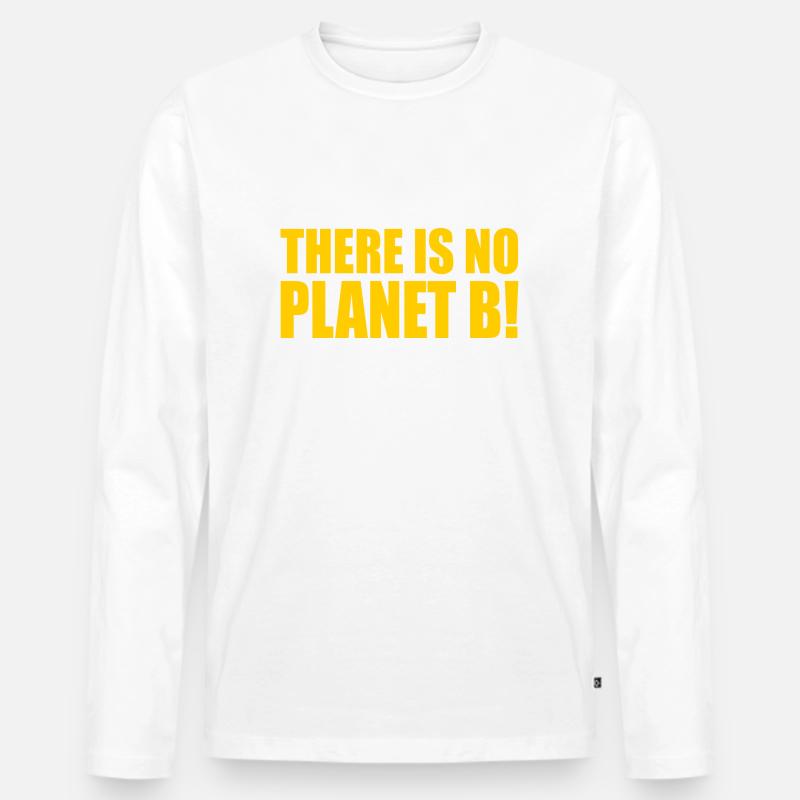 There is no planet B - Männer Premium Bio Langarmshirt - Weiß