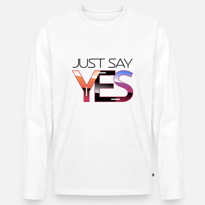 Just say yes - Männer Premium Bio Langarmshirt - Weiß