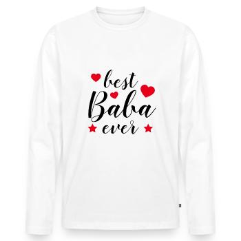 BEST BABA EVER - BEST DAD - BEST PAPA - FATHER'S DAY - Men's Premium Organic Long Sleeve Shirt - white - Front - Nico (187cm)