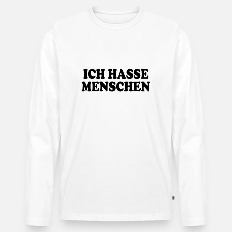 Ich hasse menschen - Männer Premium Bio Langarmshirt - Weiß