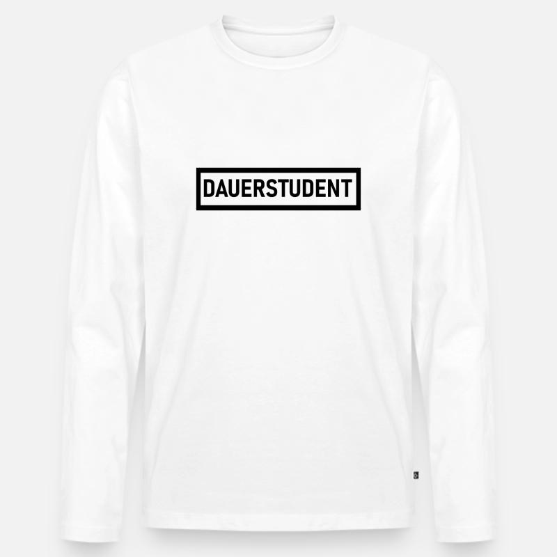 DAUERSTUDENT in schwarz - Männer Premium Bio Langarmshirt - Weiß