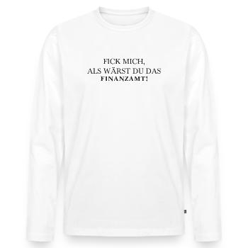 Fick mich Spruch - Finanzamt - Männer Premium Bio Langarmshirt - Weiß - Vorne - Nico (187cm)