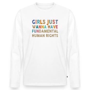Mädchen wollen nur grundlegende Menschenrechte haben - Männer Premium Bio Langarmshirt - Weiß - Vorne - Nico (187cm)