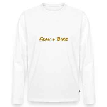 Frau Bike Spruch Motorrad Lustiger Biker Spruch - Männer Premium Bio Langarmshirt - Weiß - Vorne - Nico (187cm)