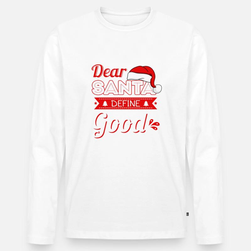 Dear Santa Define Good - Männer Premium Bio Langarmshirt - Weiß