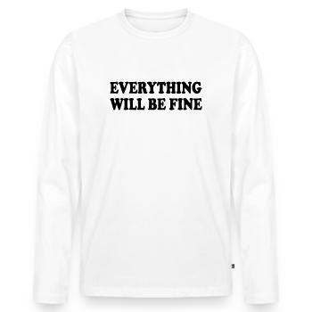 everything will be fine - Männer Premium Bio Langarmshirt - Weiß - Vorne - Nico (187cm)