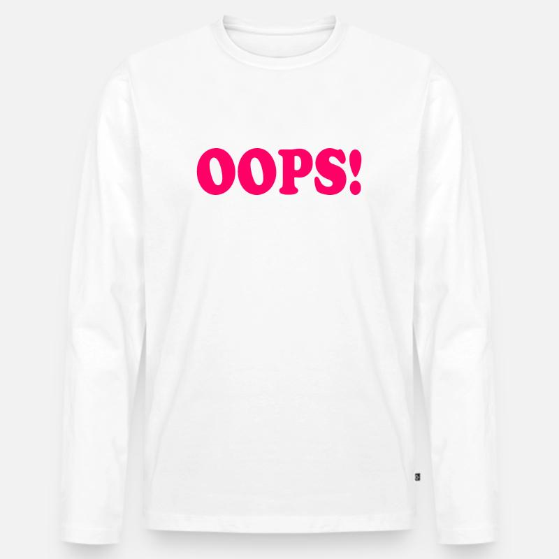 Oops - Männer Premium Bio Langarmshirt - Weiß