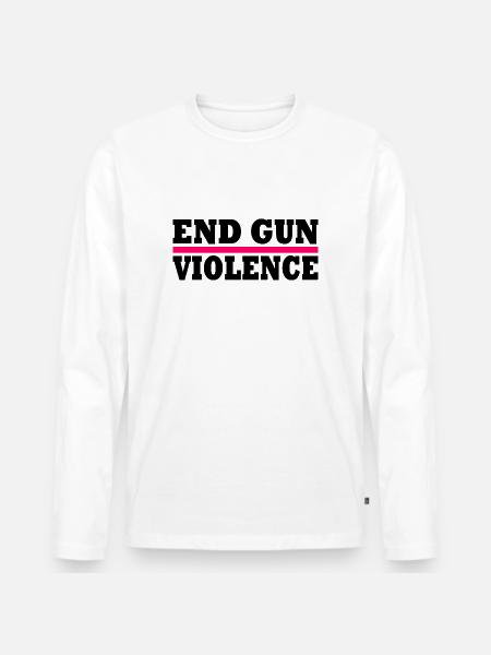 End gun violence - Men's Premium Organic Long Sleeve Shirt - white