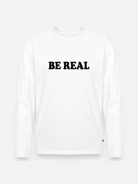Be real - Männer Premium Bio Langarmshirt - Weiß