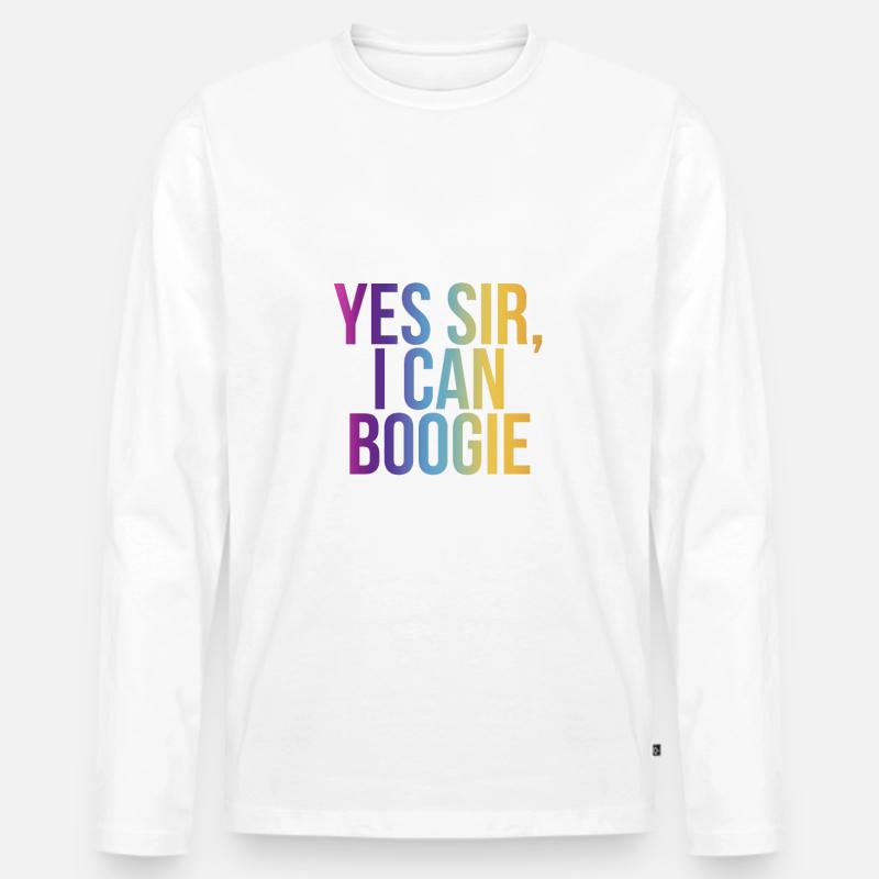 Yes Sir, I Can Boogie - Männer Premium Bio Langarmshirt - Weiß