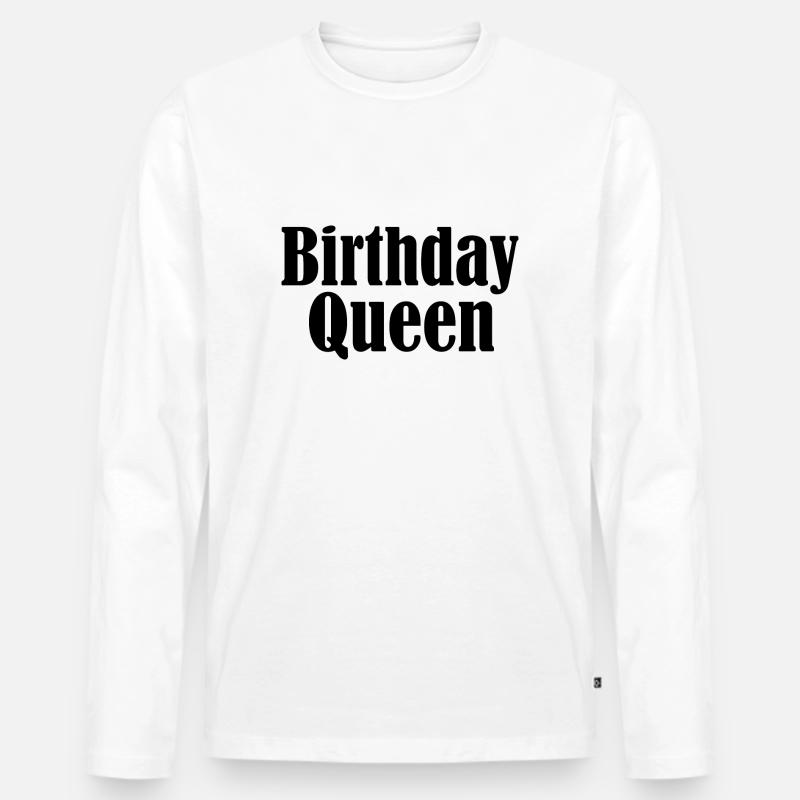 Birthday queen - Männer Premium Bio Langarmshirt - Weiß