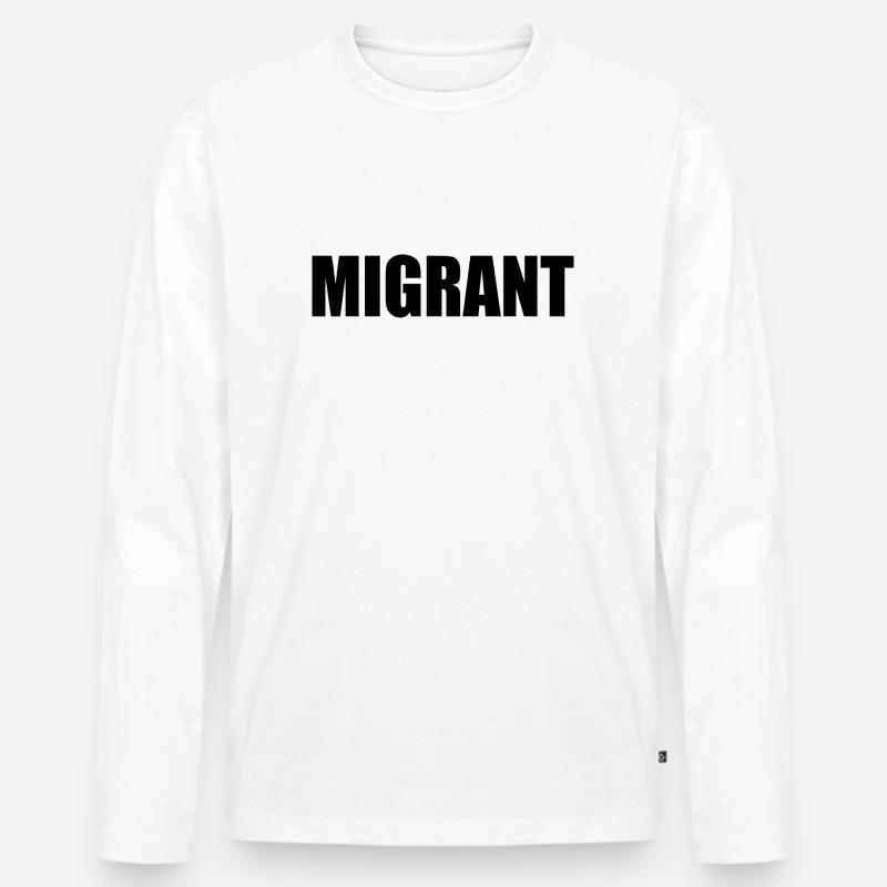 Migrant - Männer Premium Bio Langarmshirt - Weiß