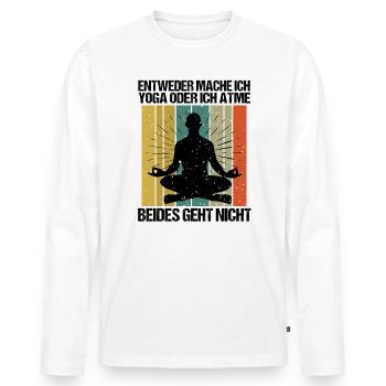 Sprüche Yoga Mann oder atmen Geht nicht - Männer Premium Bio Langarmshirt - Weiß - Vorne - Nico (187cm)