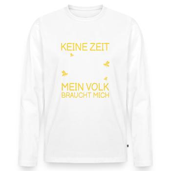 Keine Zeit mein Volk braucht mich Biene Imker - Männer Premium Bio Langarmshirt - Weiß - Vorne - Nico (187cm)