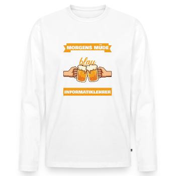 Morgens Müde Abends Blau Informatiklehrer - Männer Premium Bio Langarmshirt - Weiß - Vorne - Nico (187cm)