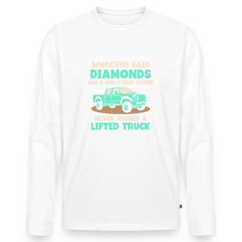 are a girls best friend never owned a lifted truck - Männer Premium Bio Langarmshirt - Weiß - Vorne - Nico (187cm)