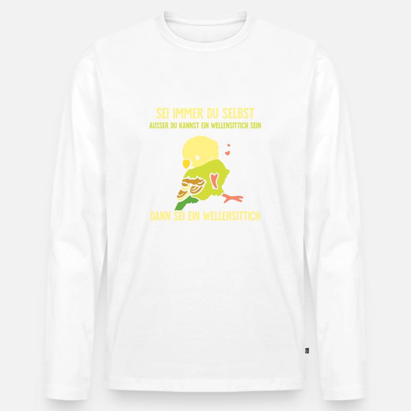 Sei immer du selbst dann sei ein Wellensittich - Männer Premium Bio Langarmshirt - Weiß