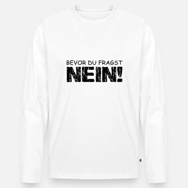 Spruch - Männer Premium Bio Langarmshirt - Weiß