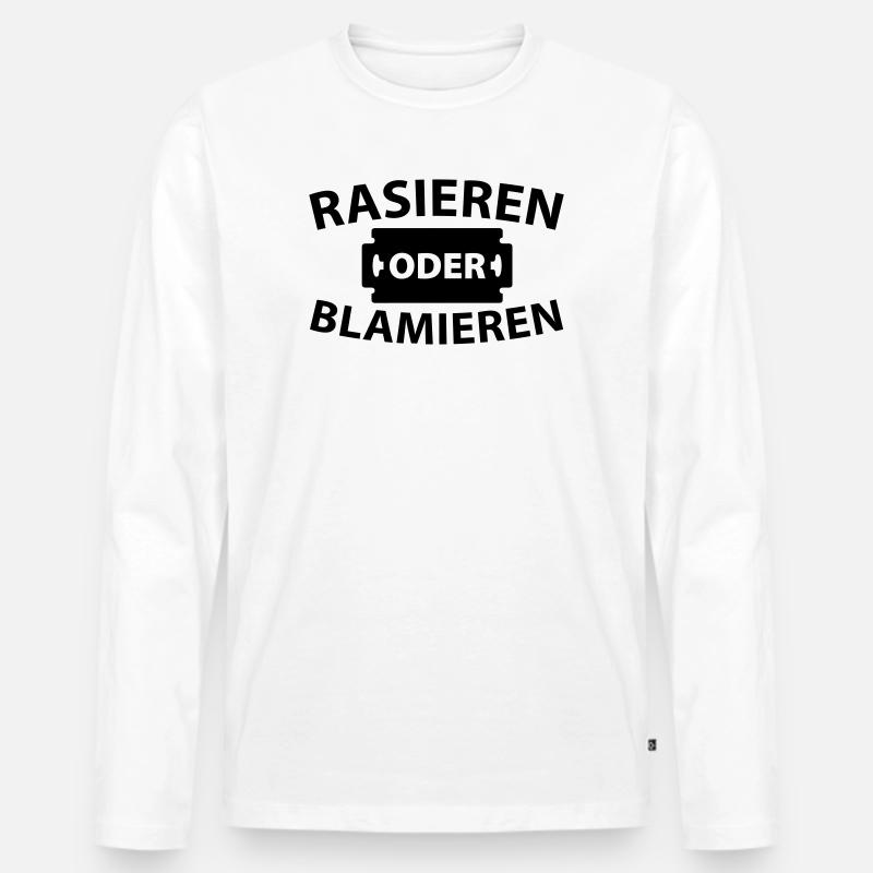 Rasieren oder blamieren - Männer Premium Bio Langarmshirt - Weiß