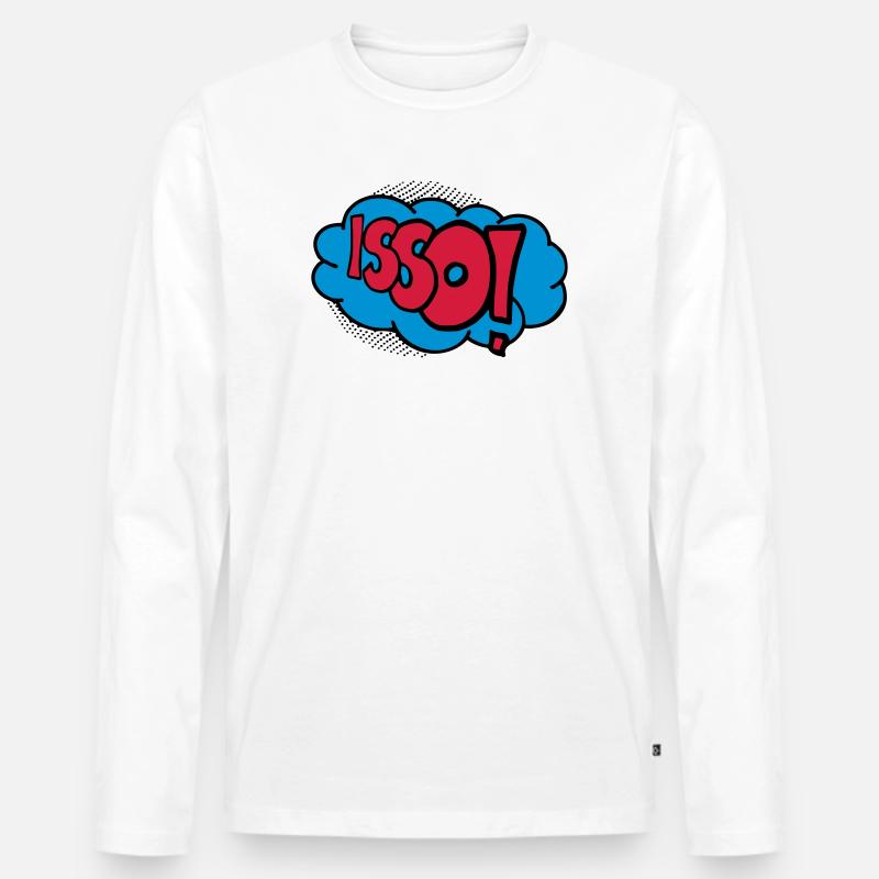 Isso! - Männer Premium Bio Langarmshirt - Weiß
