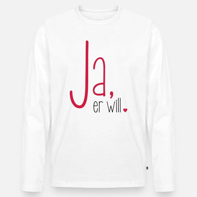 Ja er will - Junggesellenabschied Junggeselle - Männer Premium Bio Langarmshirt - Weiß