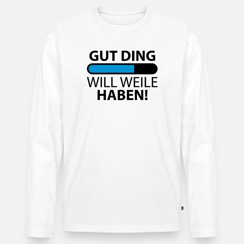 Gut Ding will Weile haben - Männer Premium Bio Langarmshirt - Weiß
