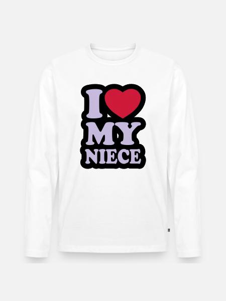 I love my niece - Men's Premium Organic Long Sleeve Shirt - white