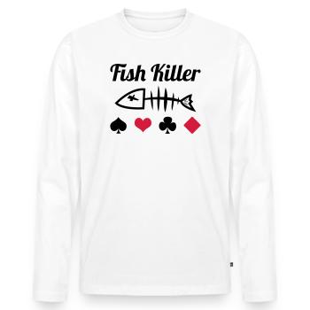 Poker : Fish Killer - T-shirt manches longues Premium bio Homme - blanc - Devant - Nico (187cm)