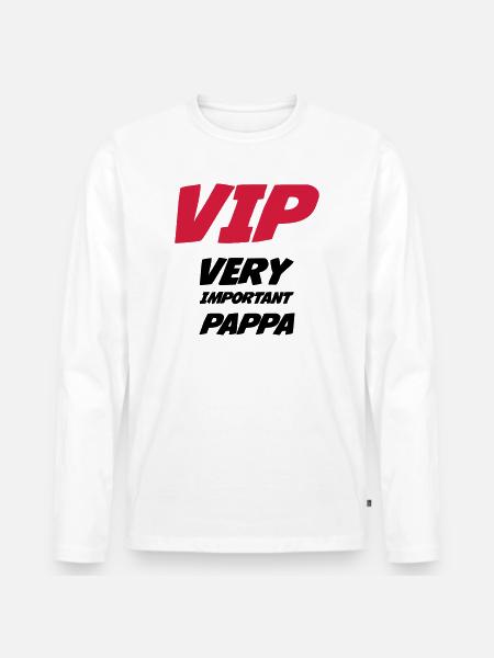 VIP Very Important Pappa - Men's Premium Organic Long Sleeve Shirt - white