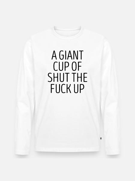 Lustiger sarkastischer Slogan - Männer Premium Bio Langarmshirt - Weiß