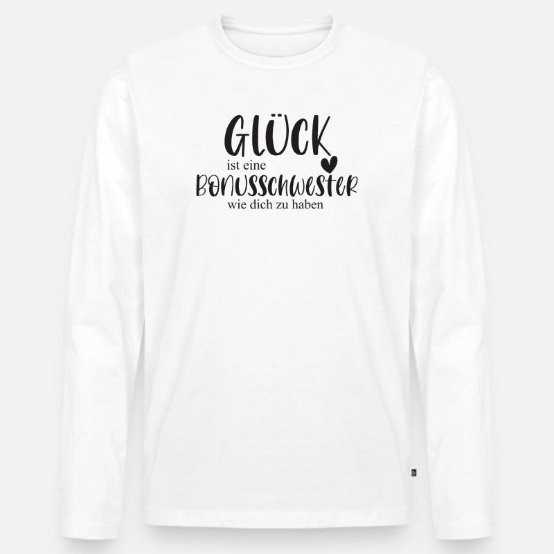 Bonusschwester Glück Geschenk Schwester Danke - Männer Premium Bio Langarmshirt - Weiß