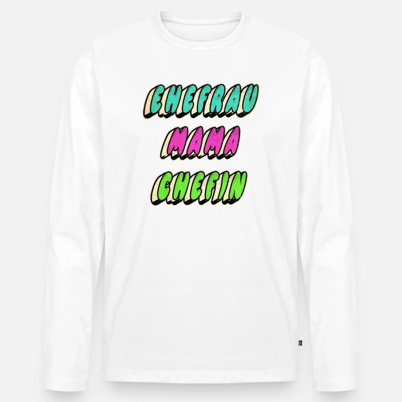 Ehefrau Mama Chefin - Männer Premium Bio Langarmshirt - Weiß