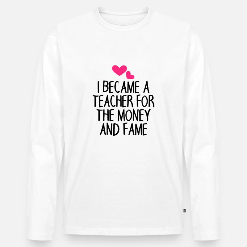 Lehrer Spruch lustig - Männer Premium Bio Langarmshirt - Weiß