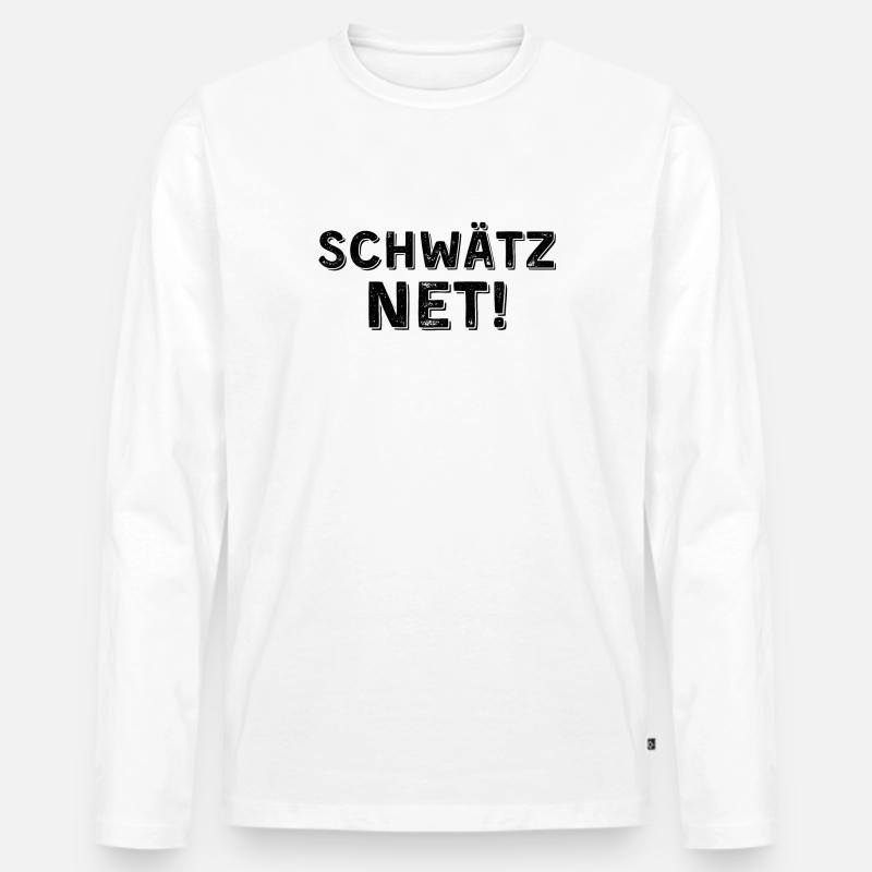 Schwätz net dunkel - Männer Premium Bio Langarmshirt - Weiß