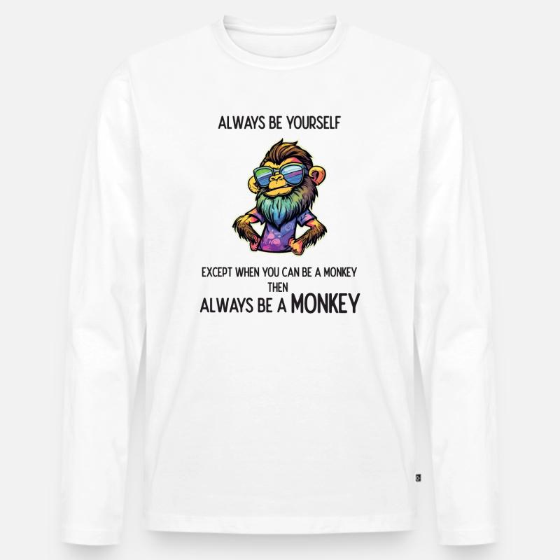Sei immer ein Affe - Männer Premium Bio Langarmshirt - Weiß