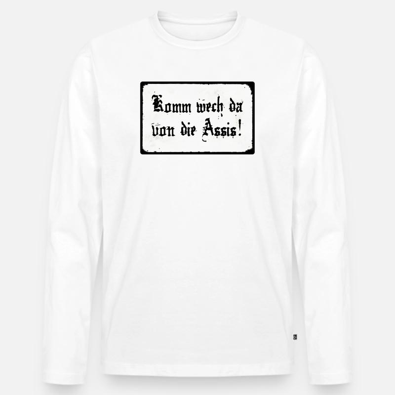 Komm wech da von die Assis - Männer Premium Bio Langarmshirt - Weiß