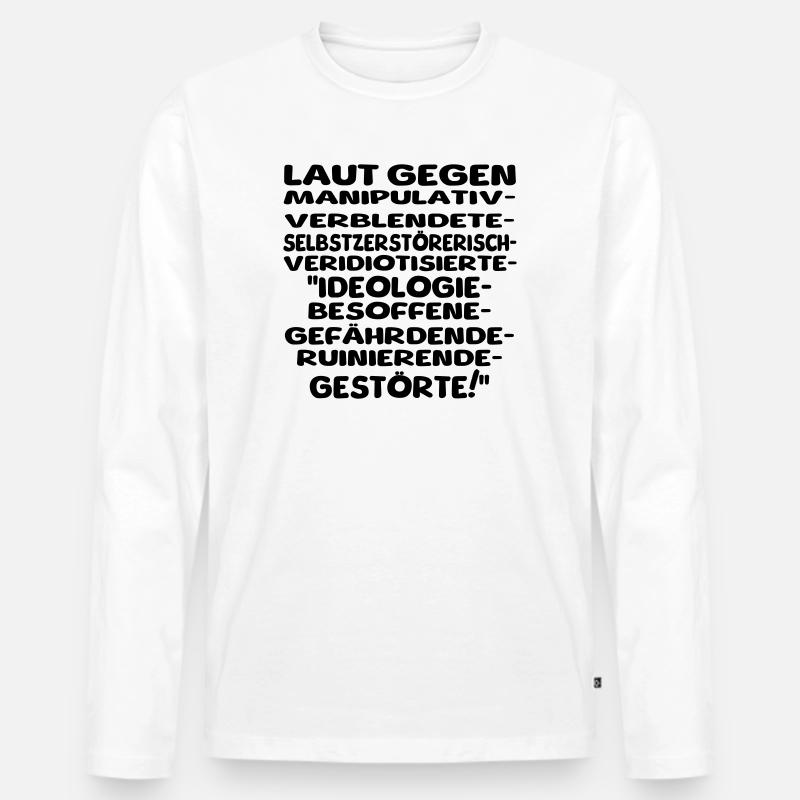laut gegen schlechtes II - Männer Premium Bio Langarmshirt - Weiß