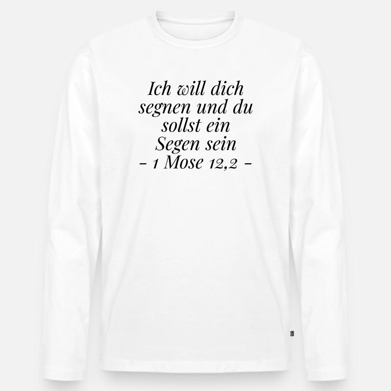 Segen sein: Christliches Geschenk 1 Mose 12,2 - Männer Premium Bio Langarmshirt - Weiß
