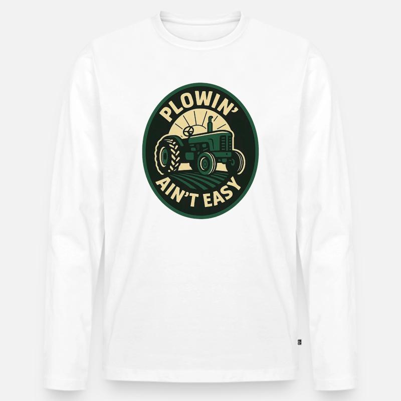 Plowin Aint Easy - Männer Premium Bio Langarmshirt - Weiß