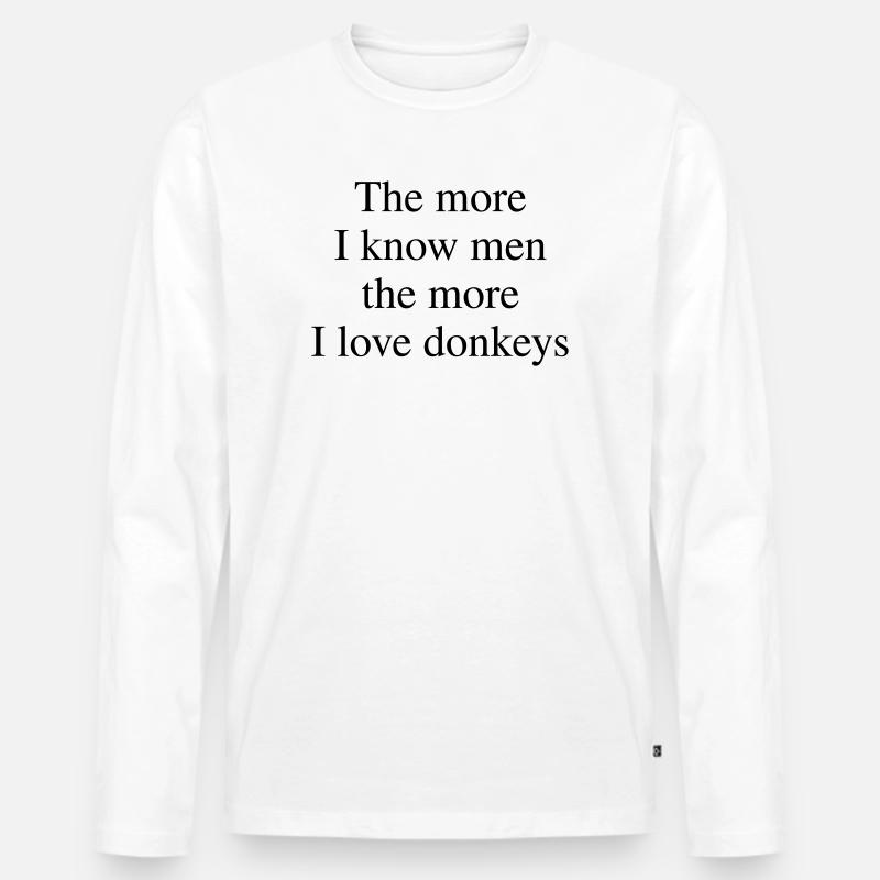 The More I Love Donkeys - Männer Premium Bio Langarmshirt - Weiß