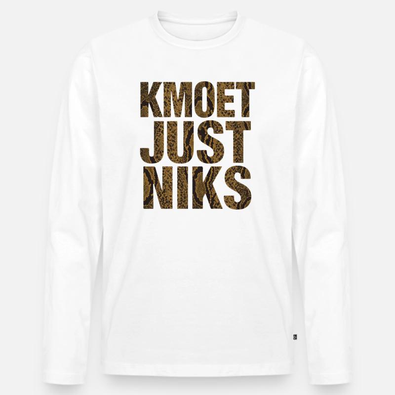 Kmoet just nothing, Antwerp dialect Shirts - Men's Premium Organic Long Sleeve Shirt - white