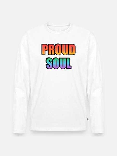 Proud Soul Gradient Typography - Men's Premium Organic Long Sleeve Shirt - white