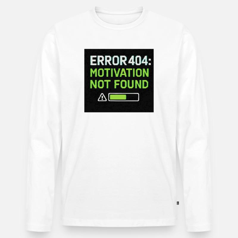 Error 404: Motivation Not Found  - Männer Premium Bio Langarmshirt - Weiß